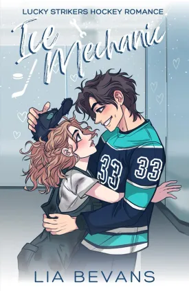 Ice Mechanic: A Small-Town Hockey Romance Paperback  December 26, 2024
