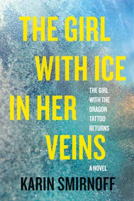 The Girl with Ice in Her Veins: A Lisbeth Salander Novel (The Girl with the Dragon Tattoo Series) Hardcover  September 2, 2025