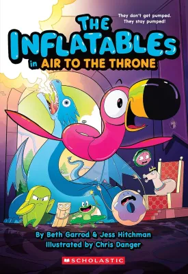 The Inflatables in Air to the Throne (The Inflatables #6) Paperback  June 4, 2024